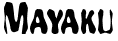 Mayaku Sample Text